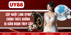 cap-nhat-link-uy88-chinh-thuc