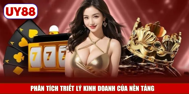phan-tich-triet-ly-kinh-doanh-cua-nen-tang
